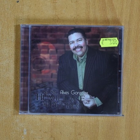 [376167] ALVES GONZALEZ - SI SE HUMILLARE MI PUEBLO - CD