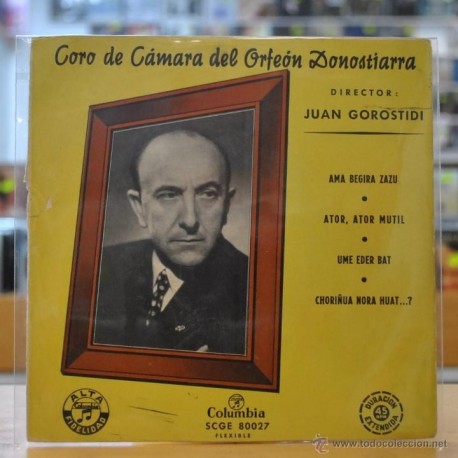 [104114] JUAN GOROSTIDI - CORO DE CAMARA DEL ORFEON DONOSTIARRA - AMA BEGIRA ZAZU - + 3 - EP