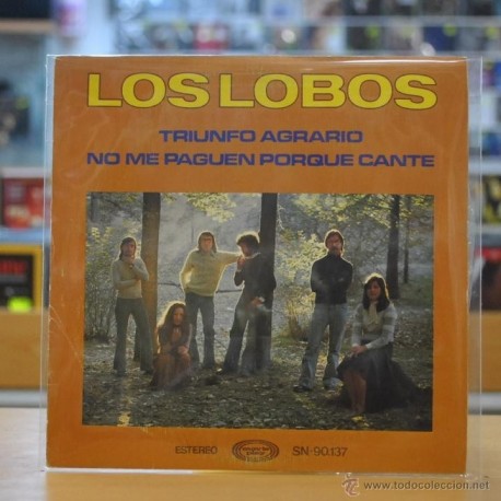 [104956] LOS LOBOS - TRIUNFO AGRARIO / NO ME PAGUEN PORQUE CANTE - SINGLE