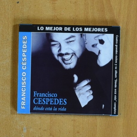 FRANCISCO CESPEDES - DONDE ESTA LA VIDA - CD