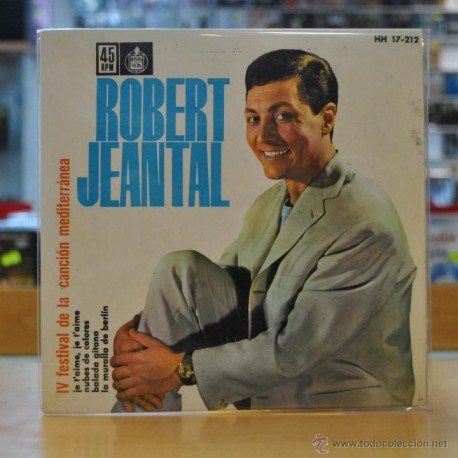 [103742] ROBERT JEANTAL - IV FESTIVAL DE LA CANCION MEDITERRANEA - JE T'AIME JE T'AIME - + 3 - EP