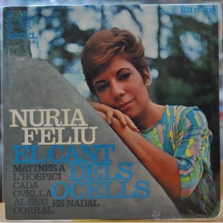 NURIA FELIU - EL CANT DELS OCELLS - MATINES A L'HOSPICI + 3 - EP