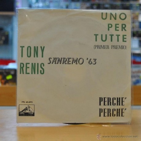 [103781] TONY RENIS - SAN REMO '63 - UNO PER TUTTE - SINGLE