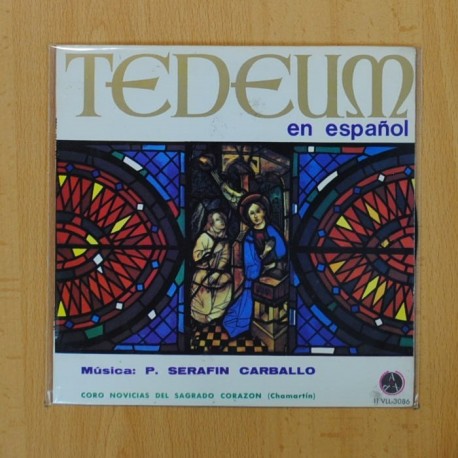 [134175] TE DEUM - TE DEUM / YAHVEH ES UN FUEGO / TODOS LOS SEDIENTOS - SINGLE