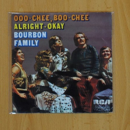 [135775] BOURBON FAMILY - OO-CHEE, BOO CHEE / ALRIGHT OKAY - SINGLE
