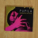 PUPILA - PEQUEÑA VICTORIA - CD