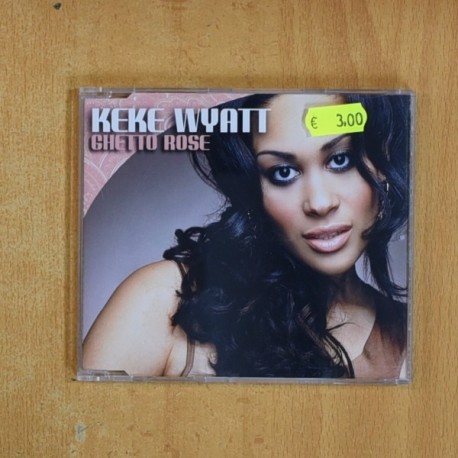 KEKE WYATT - GHETTO ROSE - CD SINGLE