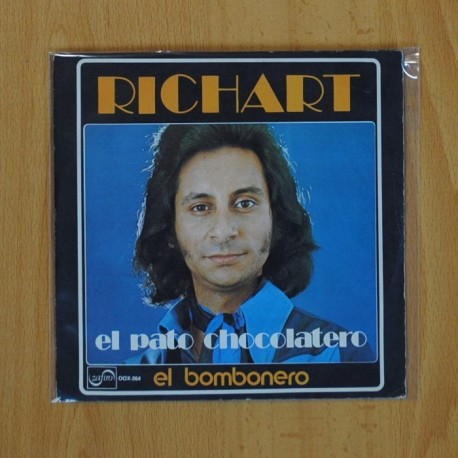 [142638] RICHART - EL PATO CHOCOLATERO / EL BOMBONERO - SINGLE