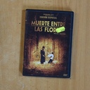 MUERTE ENTRE LAS FLORES - DVD