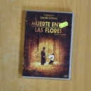MUERTE ENTRE LAS FLORES - DVD