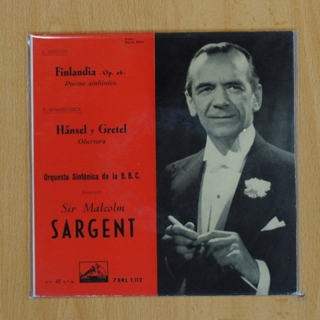 [195965] SIR MALCOLM SARGENT - FINLANDIA / HANSEL Y GRETEL - SINGLE