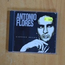 ANTONIO FLORES - COSAS MIAS - CD