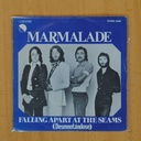 MARMALADE - FALLING APART AT THE SEAMS - SINGLE