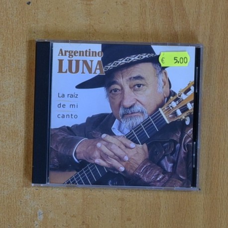ARGENTINO LUNA - LA RAIZ DE MI CANTO - CD