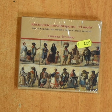 ENSEMBLE DITIRAMBO - RECETARIO NOVOHISPANO EL MOLE - CD