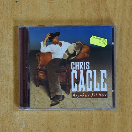 [396444] CHRIS CAGLE - ANYWHERE BUT HERE - CD