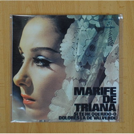 [200230] MARIFE DE TRIANA - SI TE HE QUERIDO, DOLORES LA DE VALVERDE - SINGLE