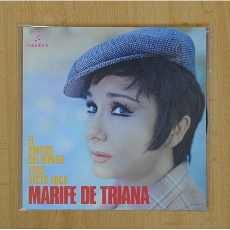 MARIFE DE TRIANA - EL PINTOR DEL VIENTO, TRES VECES LOCA - SINGLE