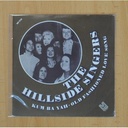 THE HILLSIDE SINGERS - KUM BA YAH / OLD FASHIONED LOVE SONG - SINGLE