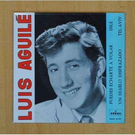 [200423] LUIS AGUILE - PUEDES ECHARTE A VOLAR + 3 - EP