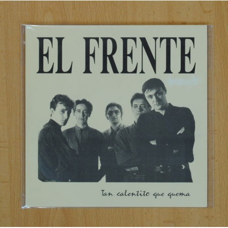 EL FRENTE - TAN CALENTITO QUE QUEMA / TENGO MIEDO - SINGLE
