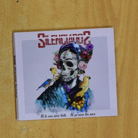 SILENCIADOS - NI TU ERES PARA TANTO NI YO PARA TAN POCO - CD