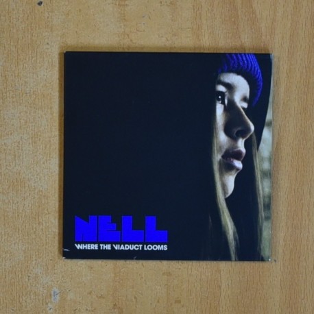 NELL - WHERE THE VIADUCT LOOMS - CD