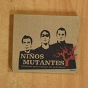 NIÑOS MUTANTES - CANCIONES PARA EL PRIMER DIA EN LA TIERRA - CD