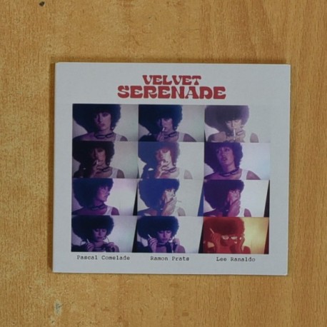 PASCAL COMELADE / RAMON PRATS / LEE RANALDO – VELVET SERENADE - CD