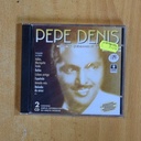 PEPE DENIS - TODAS SUS GRABACIONES EN DISCOS DE PIZARRA - CD