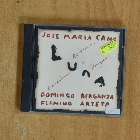 JOSE MARIA CANO / DOMINGO BERGANZA / FLEMING ARTETA - LUNA - CD