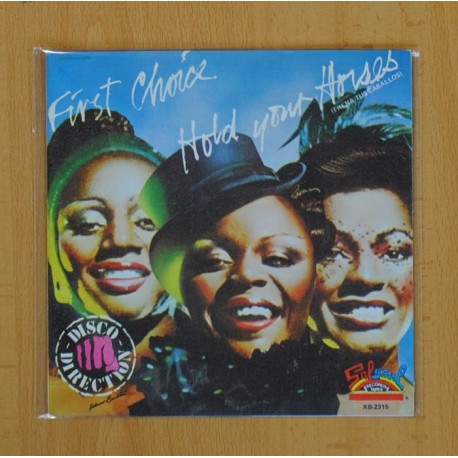 [202188] FIRST CHOICE - HOLD YOUR HORSES / NOW I´VE THROWN IT ALL AWAY - SINGLE