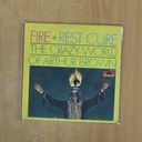 THE CRAZY WORLD OF ARTHUR BROWN - FIRE / REST CURE - SINGLE