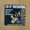 LA 5 RESERVA - AMORES QUE SE LLEVA EL VIENTO - SINGLE