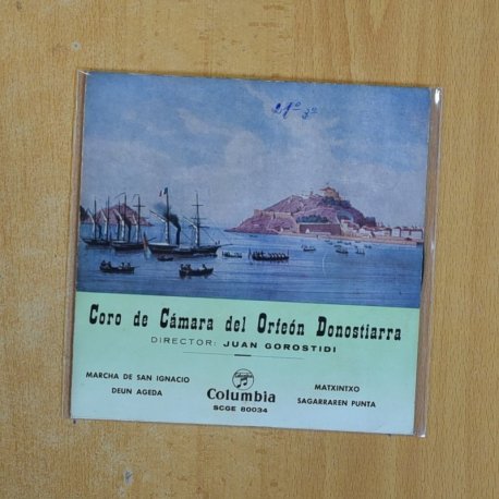 CORO DE CAMARA DEL ORFEON DONOSTIERRA - MARCHA DE SAN IGNACIO + 3 - EP