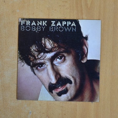 FRANK ZAPPA - BOBBY BROWN - SINGLE