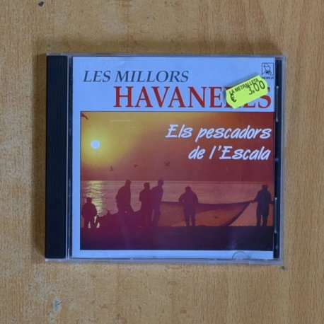 ELS PESCADORS DE L ESCALA - LES MILLORS HAVANERES - CD