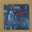 VARDIS - LET´S GO / SITUATION NEGATIVE - SINGLE