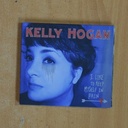 KELLY HOGAN - I LIKE TO KEEP MYSELF IN PAIN - CD