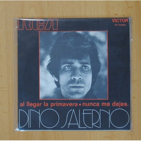 [207639] DINO SALERNO - AL LLEGAR LA PRIMAVERA / NUNCA ME DEJES - SINGLE