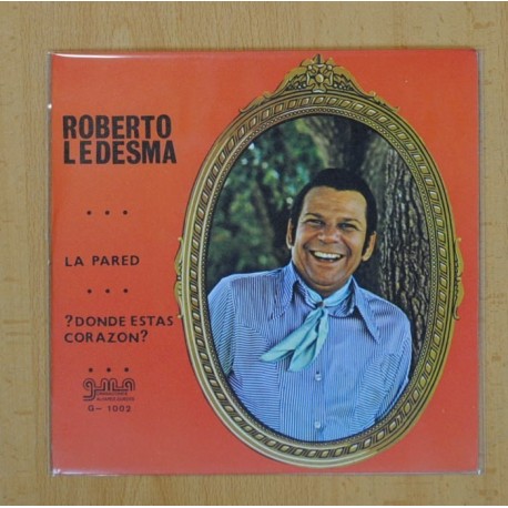 [210969] ROBERTO LEDESMA - LA PARED / DONDE ESTAS CORAZON - SINGLE