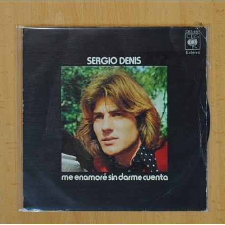 [212064] SERGIO DENIS - ME ENAMORE SIN DARME CUENTA / CUANDO SALGA EL SOL - SINGLE