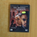 SIN MOTIVO APARENTE - DVD