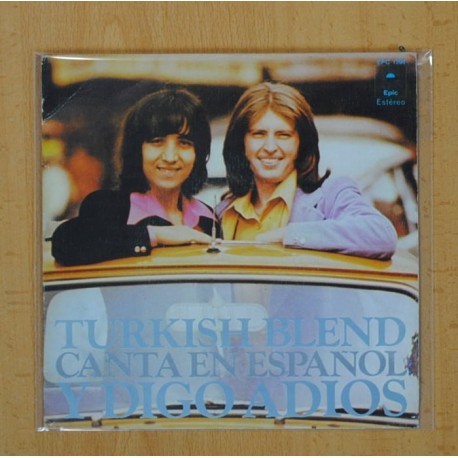 TURKISH BLEND - Y DIGO ADIOS / SIN MENTIR NI LLORAR - SINGLE