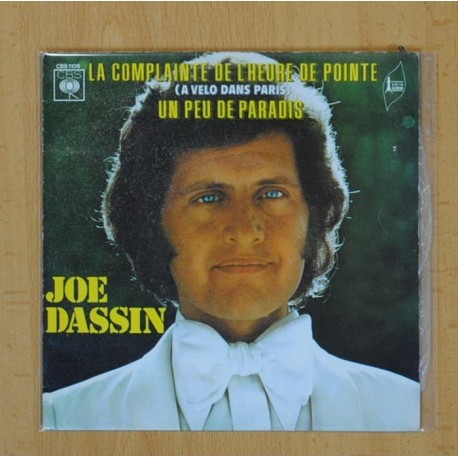 [212974] JOE DASSIN - LA COMPLAINTE DE CHEURE DE POINTE / UN PEU DE PARADIS - SINGLE