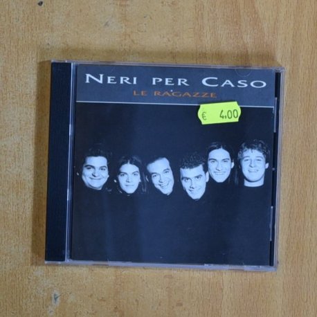 NERI PER CASO - LE RAGAZZE - CD