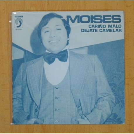[224645] MOISES - CARIÑO MALO / DEJATE CAMELAR - SINGLE