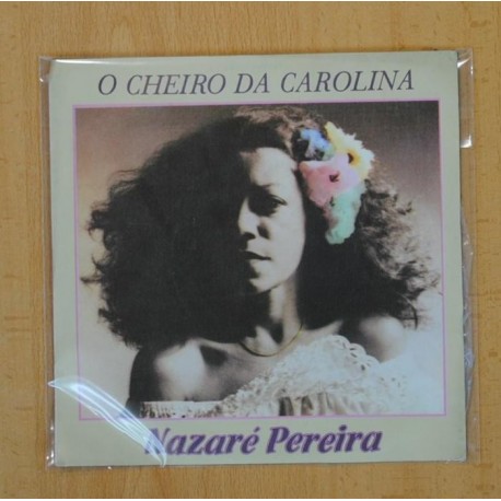 [225278] NAZARE PEREIRA - O CHEIRO DA CAROLINA / ANDA LUZIA - SINGLE