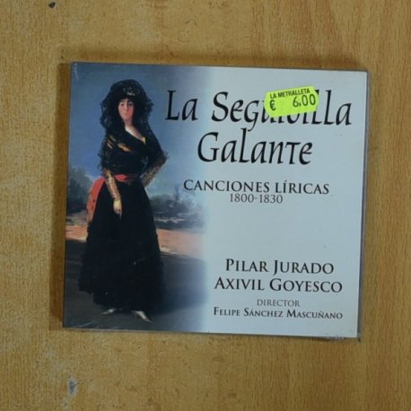 PILAR JURADO / AXIVIL GOYESCO - LA SEGUIDILLA GALANTE - CD