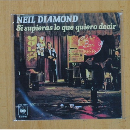 [225508] NEIL DIAMOND - SI SUPIERAS LO QUE QUIERO DECIR / VIDA CALLEJERA - SINGLE